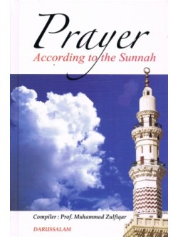 Prayer According to the Sunnah HB